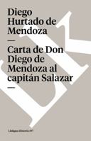 Carta de Don Diego de Mendoza al capitán Salazar (Historia nº 197) 8498168244 Book Cover