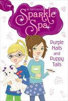 Purple Nails and Puppy Tails 1442473843 Book Cover