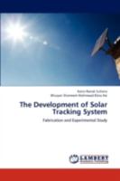 The Development of Solar Tracking System: Fabrication and Experimental Study 3838378482 Book Cover
