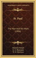 St. Paul, the Man and His Work 1597521566 Book Cover