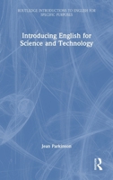 Introducing English for Science and Technology (Routledge Introductions to English for Specific Purposes) 1032859407 Book Cover