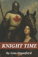Knight Time B0GM6MY9T2 Book Cover