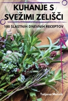 Kuhanje S Svezimi ZelisČi 1835784437 Book Cover