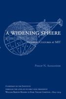 A Widening Sphere: Evolving Cultures at MIT 0262015633 Book Cover