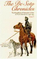 The De Soto Chronicles: The Expedition of Hernando de Soto to North America in 1539-1543 0817308245 Book Cover