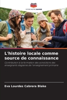 L'histoire locale comme source de connaissance: Contribution à la formation des convictions des enseignants stagiaires de l'enseignement primaire (French Edition) B0CJ4FJHHJ Book Cover