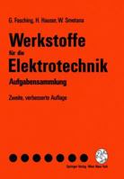 Werkstoffe Für Die Elektrotechnik: Aufgabensammlung 321182684X Book Cover