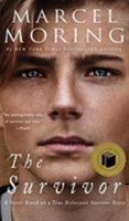 The Survivor: A Novel Based on a True Holocaust Survivor Story 1790743389 Book Cover