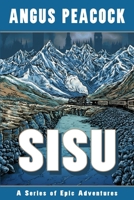 Sisu : A Series of Epic Adventures 1966413173 Book Cover