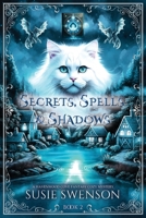 Secrets, Spells & Shadows (Havenwood Cove Cozy Fantasy Mysteries) B0GZ3PS68B Book Cover