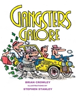 Gangsters Galore 1365952908 Book Cover
