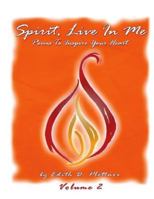 Spirit, Live In Me - Volume 2 1493531972 Book Cover