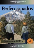 Perfeccionados: Panorama B�blico 0615901530 Book Cover