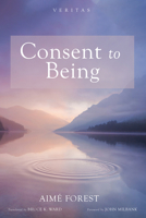 Consent to Being (Veritas) B0GRD1SLCJ Book Cover
