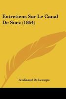 Entretiens Sur Le Canal de Suez 2012884288 Book Cover