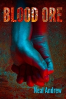 Blood Ore 1916408753 Book Cover