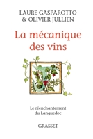 La Mecanique Des Vins: Le Reenchantement Du Languedoc 2246860113 Book Cover