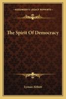 The Spirit Of Democracy 0469323779 Book Cover