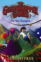 The Gollywhopper Games: The New Champion 0062211269 Book Cover