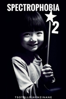 Spectrophobia 2 B0H1YLMBV4 Book Cover
