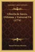 Libreria de Jueces, Utilisima, y Universal V6 1165548992 Book Cover