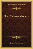 Short Talks on Masonry 0766107272 Book Cover