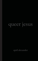 queer jesus 1951665317 Book Cover