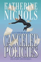 Canceled Policies: Lies in Love and Insurance (Lucy Howard Mystery) 1685135145 Book Cover