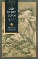 El Japon del Mundo Antinguo: Leyendas de La Tierra de Los Dioses 1633910504 Book Cover