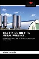 Tile Fixing on Thin Metal Purlins 6203353957 Book Cover