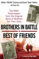 Brothers In Battle, Best of Friends 0425224368 Book Cover