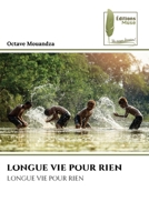 Longue Vie Pour Rien (French Edition) 6207815572 Book Cover