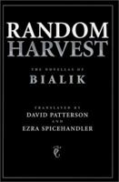 Random Harvest: The Novellas Of Bialik 0813367115 Book Cover