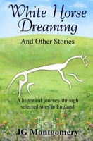 White Horse Dreaming 1068432918 Book Cover