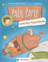 Paul Pappe und die Papprakete: Das erste Abenteuer im Pappkarton Gereimtes Kinderbuch Deutsche Ausgabe B084QLSS2M Book Cover