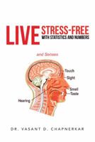 Live Stress-Free with Statistics and Numbers 1475990251 Book Cover