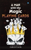 A Man With The Magic Playing Card 8194503817 Book Cover