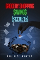 Grocery Shopping $aving$ Secrets B0F993G1W3 Book Cover