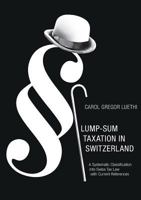Lump-Sum Taxation in Switzerland 3744830098 Book Cover