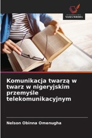 Komunikacja twarza w twarz w nigeryjskim przemysle telekomunikacyjnym (Polish Edition) 6208759366 Book Cover