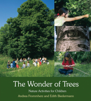 The Wonder of Trees: Nature Activities for Children 0863158668 Book Cover