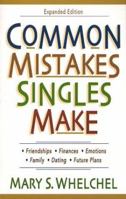 Common Mistakes Singles Make, exp. ed. 0800757114 Book Cover