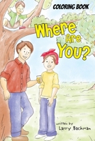 Where Are You? (Coloring Book) 1963209303 Book Cover