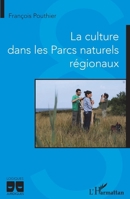 La culture dans les Parcs naturels régionaux (Logiques Juridiques) (French Edition) 2336444674 Book Cover