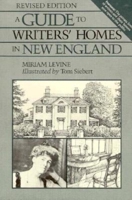 A Guide to Writers Homes in New England 0918222516 Book Cover