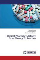 Clinical Pharmacy Activity From Theory To Practice 3659503088 Book Cover