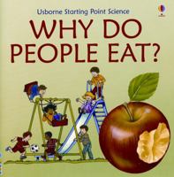 Why Do People Eat (Starting Point Science) 0794516238 Book Cover