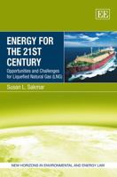 Energy for the 21st Century: Opportunities and Challenges for Liquefied Natural Gas (Lng) 1849804214 Book Cover