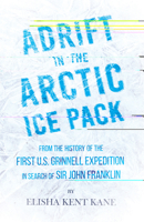 Adrift in the Arctic Ice Pack 1508465053 Book Cover
