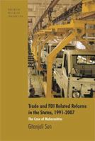 Trade and FDI Related Reforms in the States, 1991–2007: The Case of Maharashtra 8171888259 Book Cover